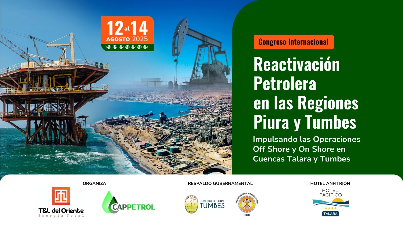 Congreso Internacional Reactivación Petrolera en la Región Piura - 12 al 14 Agosto 2025 - Hotel Pacifico Talara